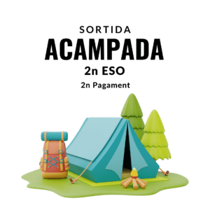 Acampada 2n ESO – 2n Pagament