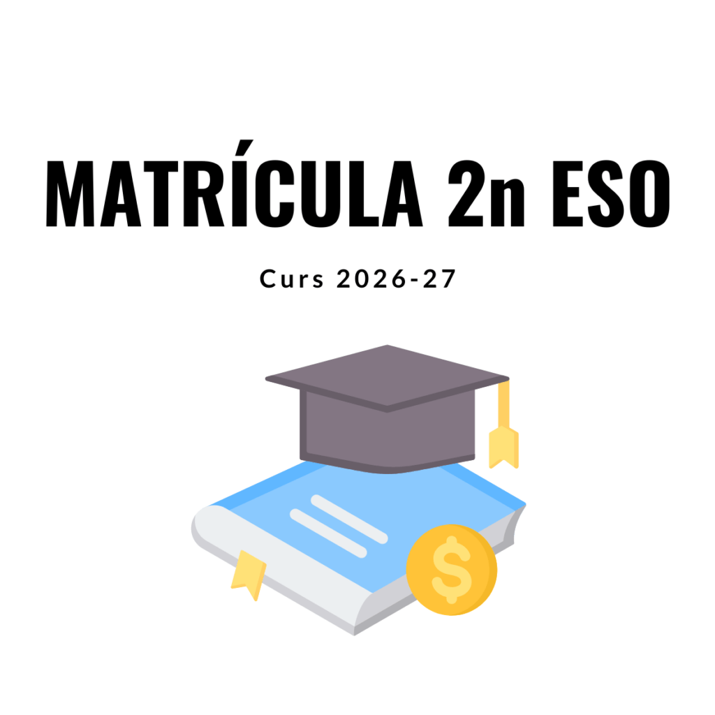 Matrícula 2n d’ESO – Curs 26/27
