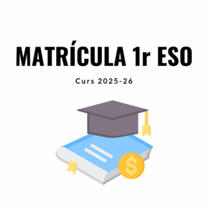 Matrícula 1r d'ESO - Curs 25/26