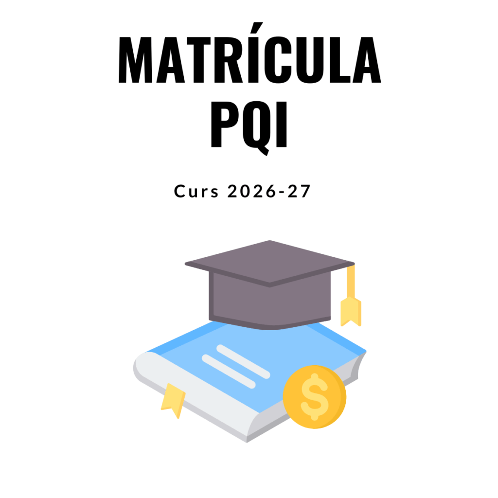 Matrícula PQI - Curs 26/27